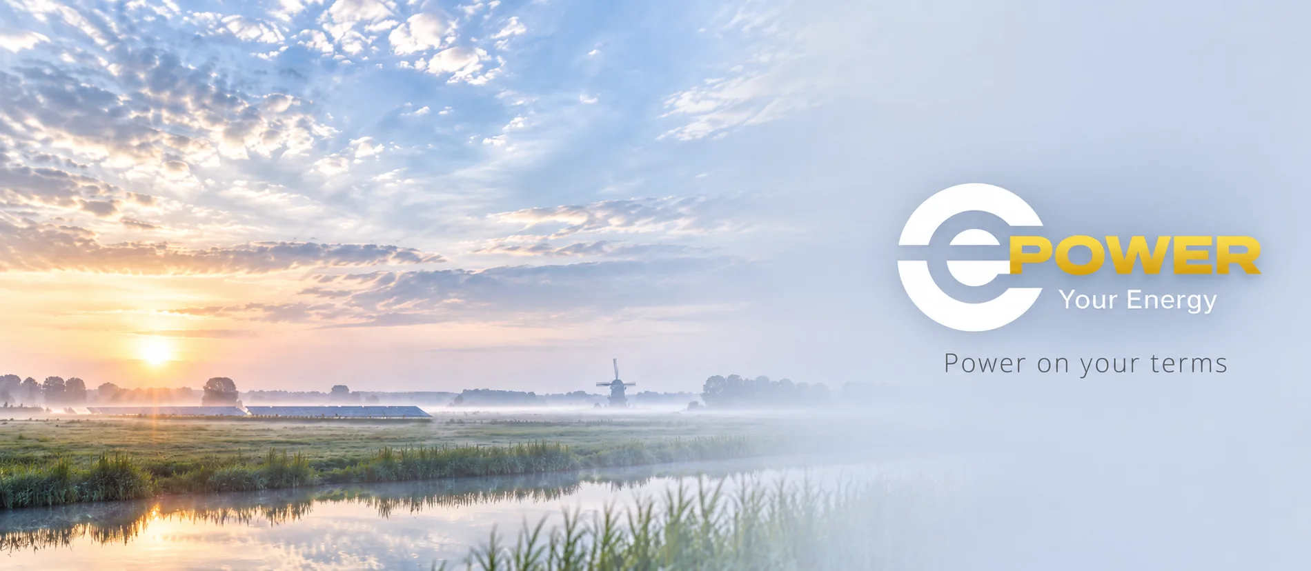 Nederlands weidelandschap bij zonsopgang, met mist boven het water, een molen in de verte en een rij zonnepanelen langs de horizon. Rechts staat het ePOWER-logo met daaronder de regel "Power on your terms".